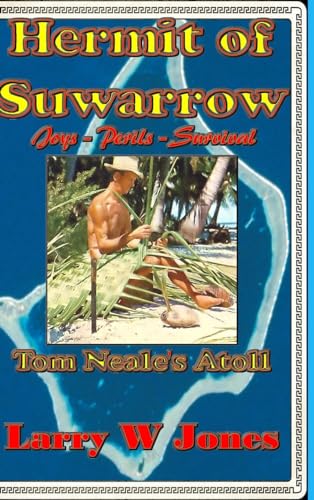 Hermit Of Suwarrow - Tom Neale's Atoll von Lulu.com