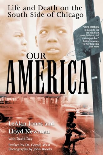 Our America: Life and Death on the South Side of Chicago (Illinois)