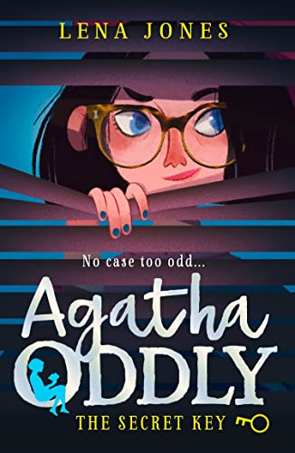 The Secret Key: A great debut mystery adventure for children ages 11+ (Agatha Oddly) von HarperCollins