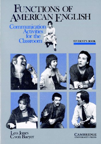 Functions of American English Student's Book: Communication Activities for the Classroom