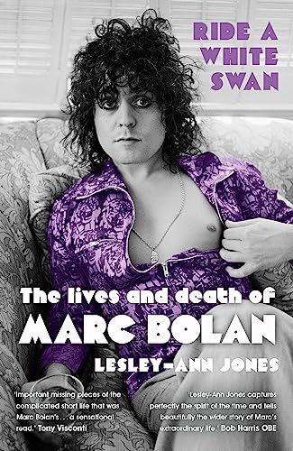 Ride a White Swan: The Lives and Death of Marc Bolan von Hodder Paperbacks