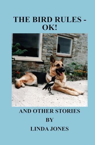 The Bird Rules - OK!: and other stories von Independently published