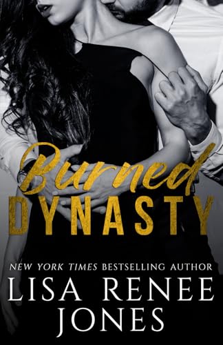 Burned Dynasty (Wall Street Empire: Strictly Business, Band 3) von Independently published