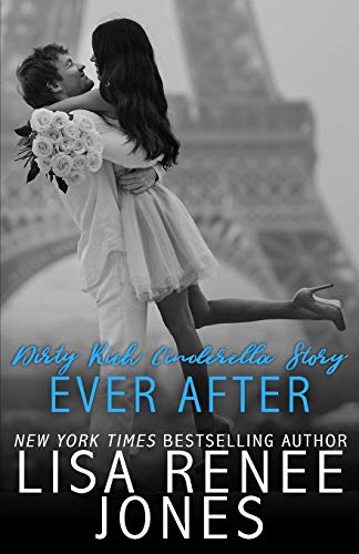 Dirty Rich Cinderella Story: Ever After von Independently Published