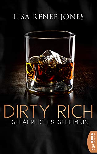 Dirty Rich - Gefährliches Geheimnis (New York Office Romance)