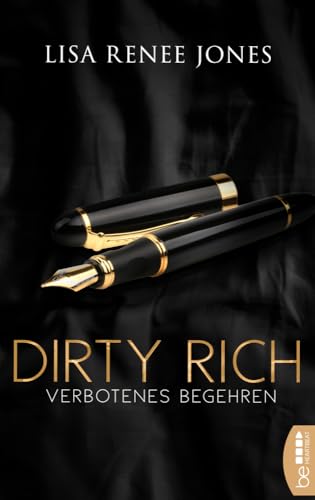 Dirty Rich - Verbotenes Begehren von Bastei Lübbe AG