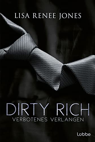 Dirty Rich – Verbotenes Verlangen (New York Office Romance, Band 2) von Bastei Lübbe