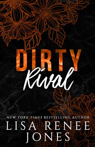 Dirty Rival (Scandalous Billionaires, Band 6) von Independently published