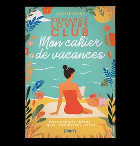 Romance lovers club Mon cahier de vacances Romance lovers club Mon cahier de vacances von LEMON