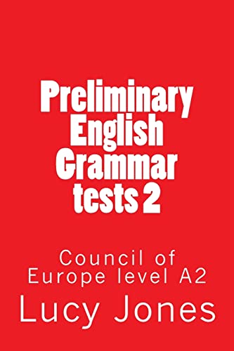 Preliminary English Grammar tests 2: Council of Europe level A2 von CREATESPACE