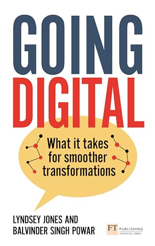 Going Digital: What It Takes for Smoother Transformations von FT Publishing International