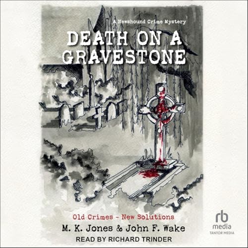 Death on a Gravestone: A Newshound Crime Mystery von Tantor Media Inc