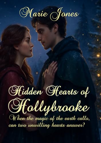 Hearts of Hollybrooke: Romantasy Book For Those Who Love Fantasy and Romance von Independently published