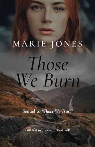 Those We Burn (Those We Trust, Band 3) von Independently published