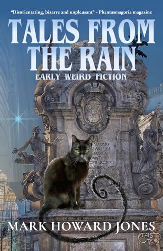 Tales from the Rain: Early Weird Fiction