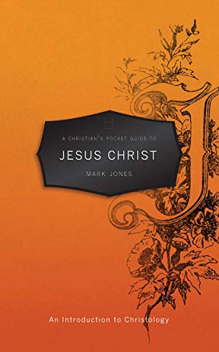 A Christian's Pocket Guide to Jesus Christ: An Introduction to Christology (Pocket Guides) von Christian Focus Publications