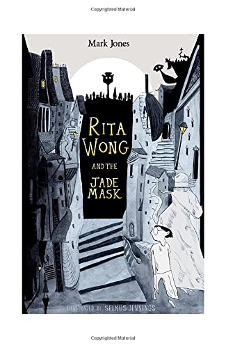 Rita Wong and the Jade Mask von Everything With Words