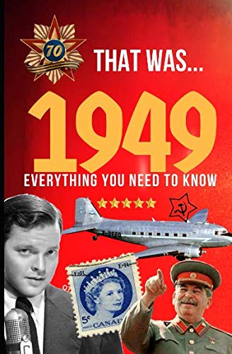 That Was 1949: The ultimate guide to an amazing year von Independently published