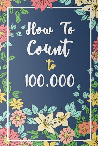 White Elephant Gifts For Adults: Stocking Stuffers For Adults, "How to Count to a Hundred Thousand", Funny Gag Presents For Coworkers, Women, Wife, Mom, Friends