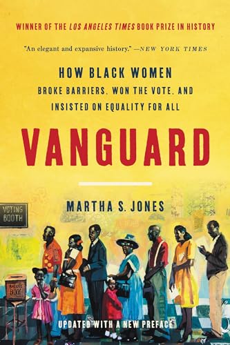 Vanguard: How Black Women Broke Barriers, Won the Vote, and Insisted on Equality for All von Basic Books