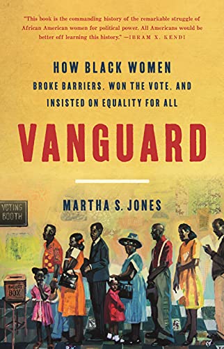 Vanguard: How Black Women Broke Barriers, Won the Vote, and Insisted on Equality for All von Basic Books
