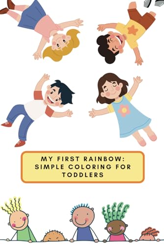 My First Rainbow: Simple Coloring For Toddlers