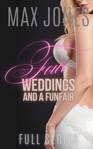 Four Weddings and a Funfair: Erotic Short Stories with Explicit Sex von Independently published