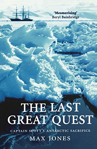 Last Great Quest: Captain Scott's Antartctic Sacrifice von Oxford University Press