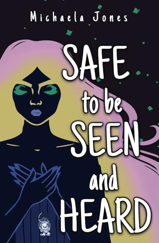 Safe to Be Seen and Heard von Conscious Dreams Publishing