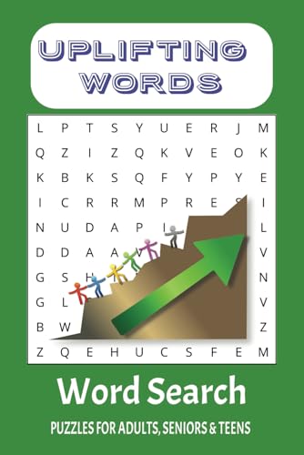 Uplifting Words Word Search Puzzle Book: Inspiring Words to Brighten Your Mind | 6x9 inches, 110 pages | 50+ Puzzles... Gift for Holidays, Vacation, For Encouraging, Free Times von Independently published