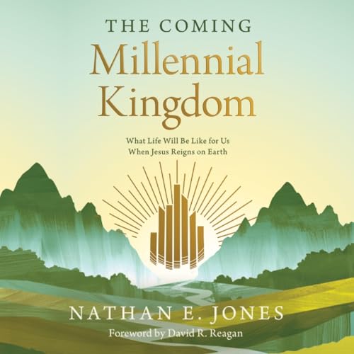 The Coming Millennial Kingdom: What Life Will Be Like for Us When Jesus Reigns on Earth The Coming Millennial Kingdom: What Life Will Be Like for Us When Jesus Reigns on Earth von Dreamscape Media Llc