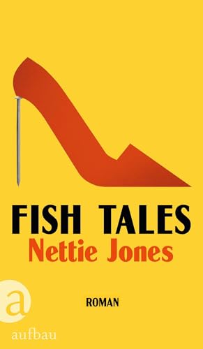 Fish Tales: Roman von Aufbau