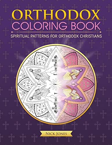 Orthodox Coloring Book: Spiritual Patterns for Orthodox Christians von Createspace Independent Publishing Platform