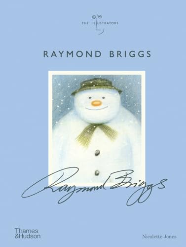 Raymond Briggs: The Illustrators Series