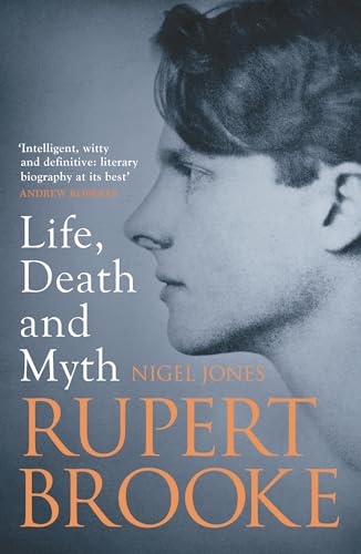 Rupert Brooke: Life, Death and Myth Rupert Brooke: Life, Death and Myth von Head of Zeus