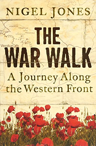 The War Walk: A Journey Along The Western Front (Cassell Military Paperbacks)