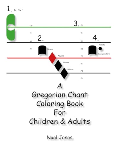 A Gregorian Chant Coloring Book For Children & Adults (Gregorian Chant for Beginners)