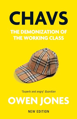 Chavs: The Demonization of the Working Class von Verso