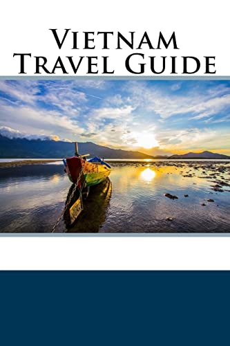 Vietnam Travel Guide von CREATESPACE