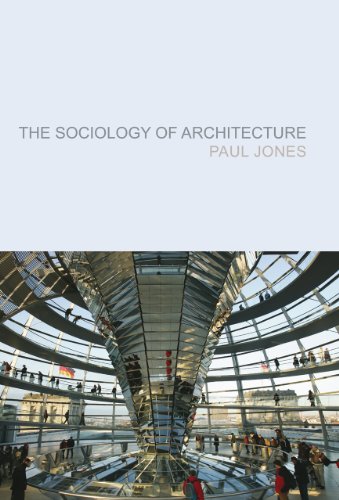 The Sociology of Architecture: Constructing Identities
