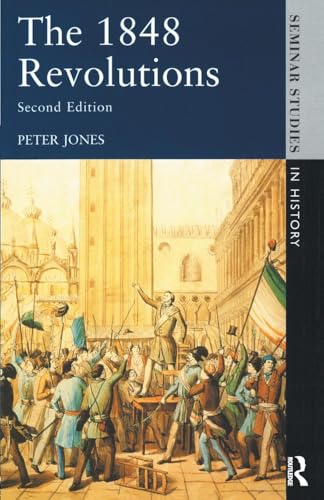 The 1848 Revolutions (Seminar Studies in History)