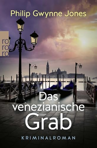 Das venezianische Grab: Venedig-Krimi von Rowohlt Taschenbuch