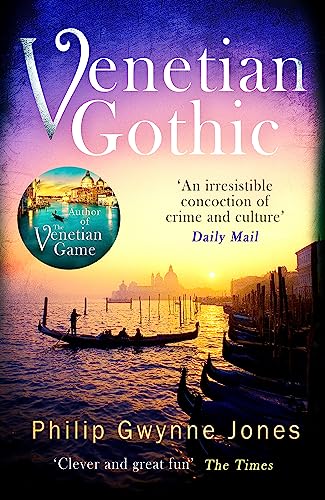 Venetian Gothic: a dark, atmospheric thriller set in Italy's most beautiful city