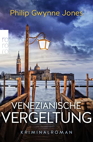 Venezianische Vergeltung: Venedig-Krimi von Rowohlt Taschenbuch