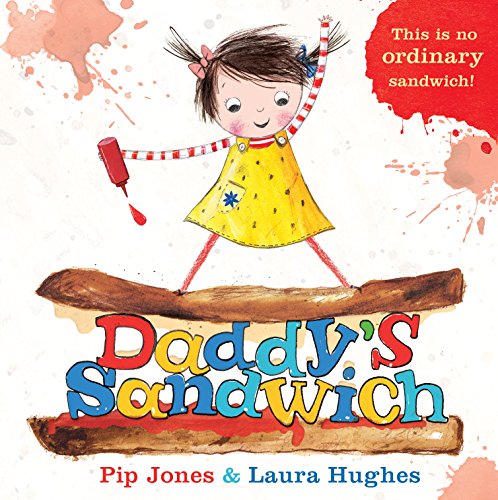 Daddy's Sandwich: 1 (A Ruby Roo Story)