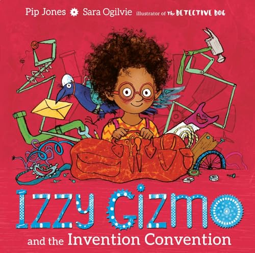 Izzy Gizmo and the Invention Convention von Simon & Schuster