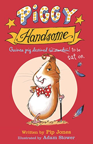 Piggy Handsome: Guinea Pig Destined for Stardom! von Faber & Faber