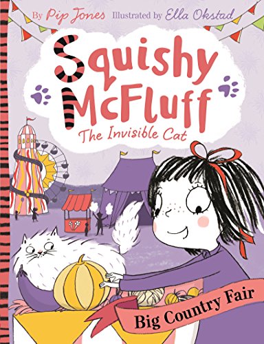 Squishy McFluff: Big Country Fair: 1 (Squishy McFluff the Invisible Cat) von Faber & Faber
