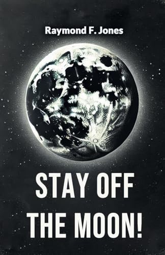 Stay off the Moon! von Double 9 Books