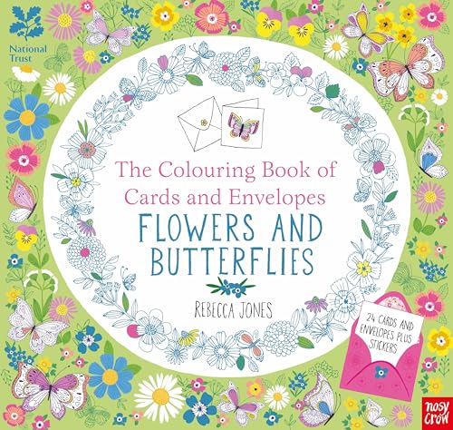 National Trust: The Colouring Book of Cards and Envelopes - Flowers and Butterflies (Colouring Cards and Envelopes Series)